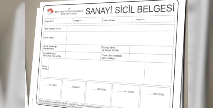 Sanayi sicil tebliği yenilendi: Yeni başvuru ve geçerlilik şartları açıklandı