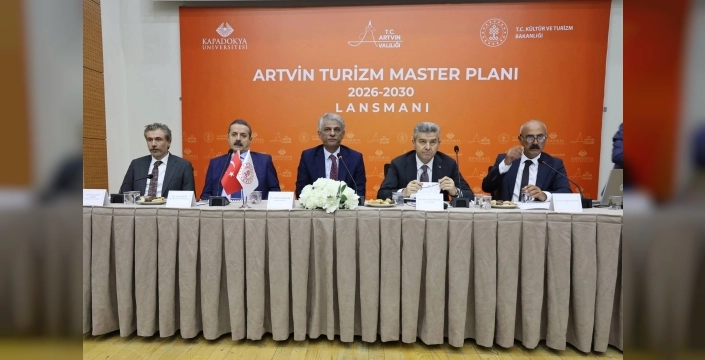Artvin, 2026-2030 turizm master planıyla yeni bir vizyon belirledi