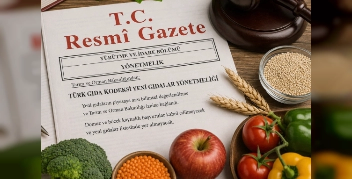 Gıda güvenliğinde yeni dönem: 'Yeni gıdalar' için sıkı kurallar yürürlükte