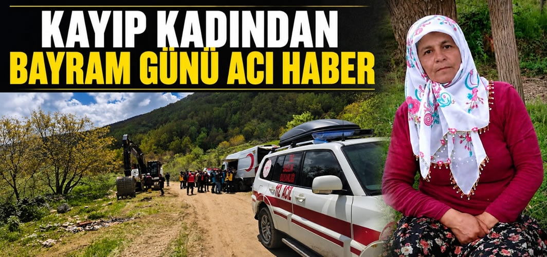 Kayıp Kadından Bayram Günü Acı Haber