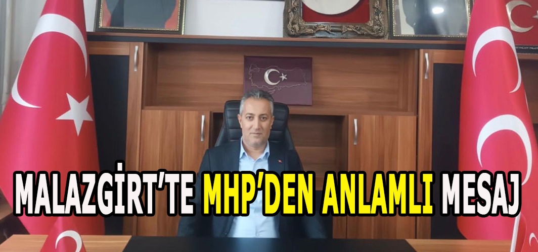 Malazgirt’te Mhp’den Anlamlı Mesaj