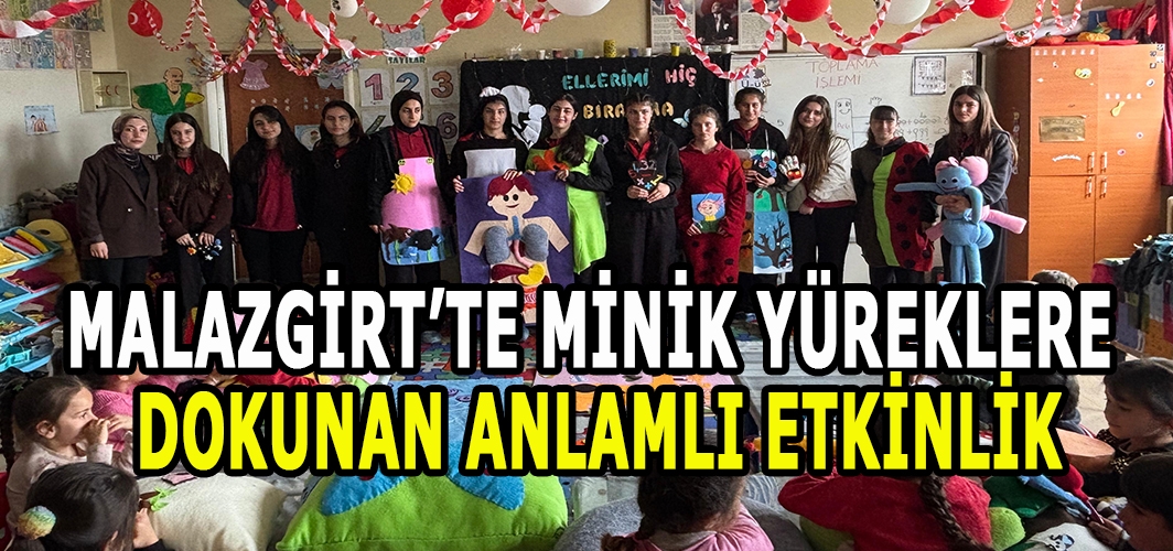 Malazgirt’te Minik Yüreklere Dokunan Anlamlı Etkinlik