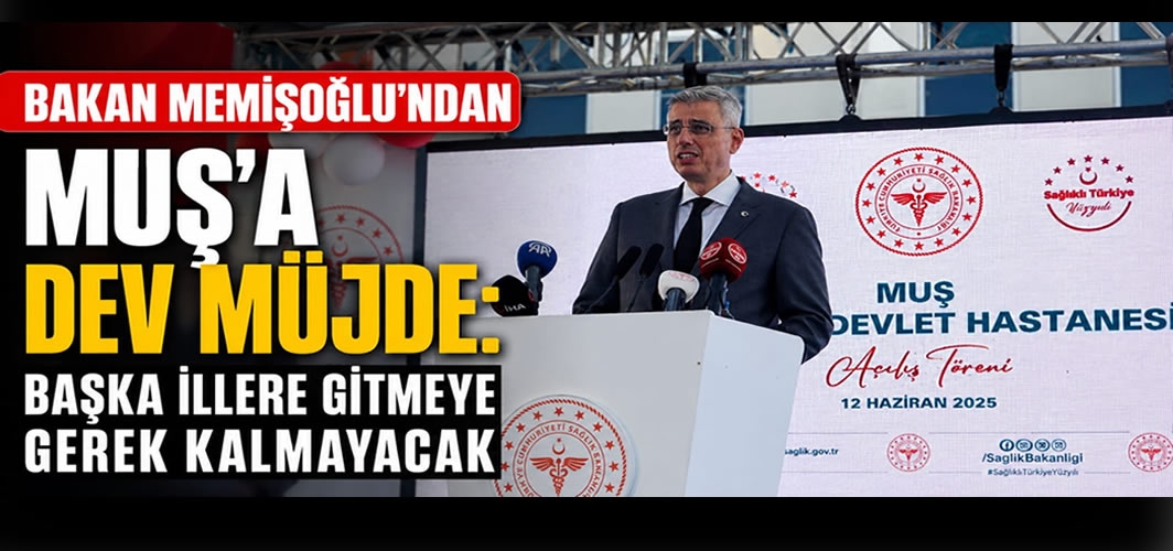 Bakan Memişoğlu'ndan Muş'a Dev Müjde: Başka İllere Gitmeye Gerek Kalmayacak