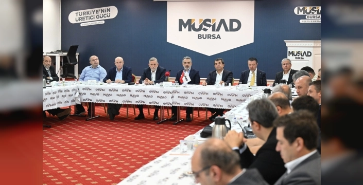 BTSO Başkanı Burkay'dan MÜSİAD'a küresel vizyon vurgusu