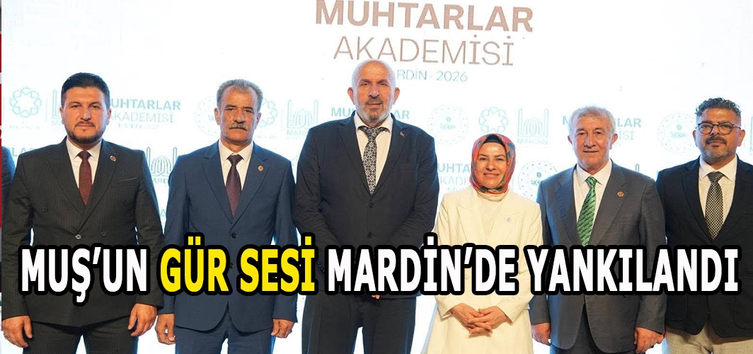 Muş’un Gür Sesi Mardin’de Yankılandı