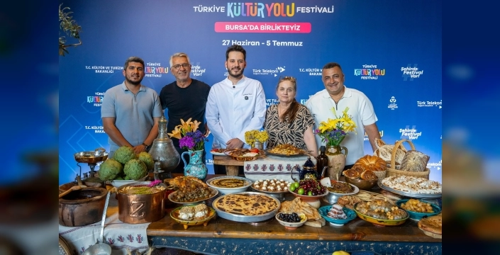 Bursa Kültür Yolu Festivali'nde asırlık lezzetler yeniden keşfediliyor