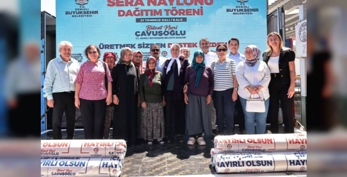 Denizli Büyükşehir, üreticilere sera naylonu desteği sağlıyor