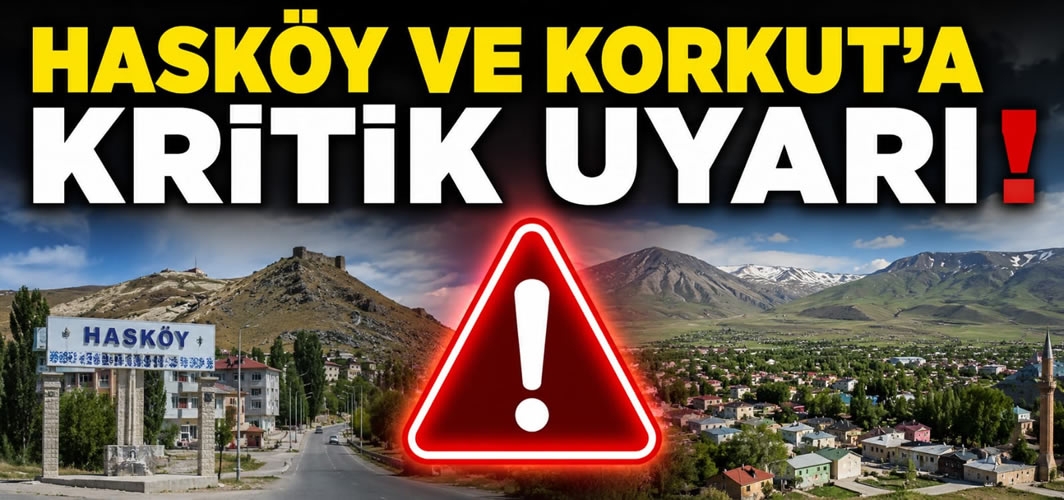 Hasköy ve Korkut'a Kritik Uyarı!