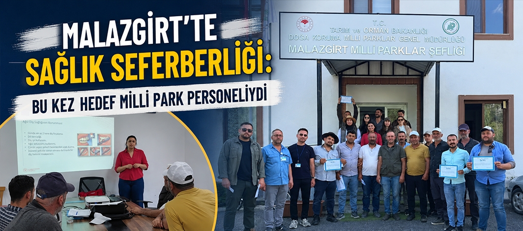 Malazgirt’te Sağlık Seferberliği: Bu Kez Hedef Milli Park Personeliydi
