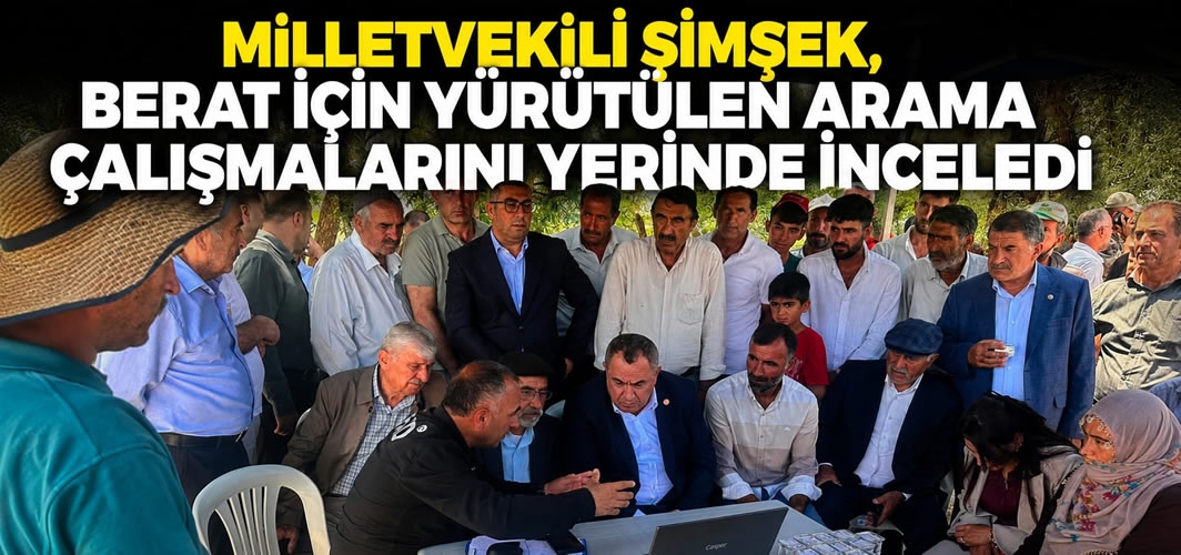Milletvekili Şimşek, Berat İçin Yürütülen Arama Çalışmalarını Yerinde İnceledi
