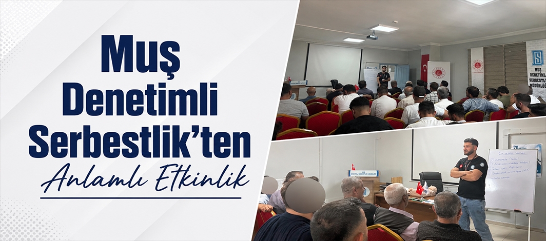 Muş Denetimli Serbestlik’ten Anlamlı Etkinlik
