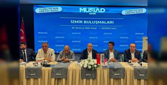 MÜSİAD İzmir Buluşmaları'nda terörsüz Türkiye'ye destek vurgusu