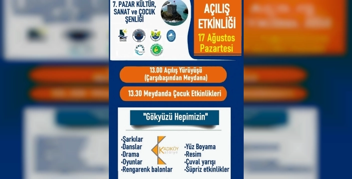 Pazar'da 7. kültür sanat ve çocuk şenliği başlıyor