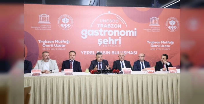 Trabzon mutfağı, UNESCO gastronomi şehri olma yolunda önemli adımlar atıyor