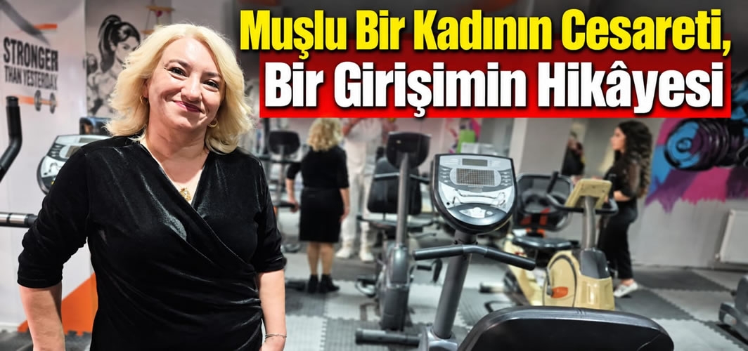 Bir Kadının Cesareti, Bir Girişimin Hikâyesi: Seher Akman’dan Muş’taki Kadınlara Çağrı