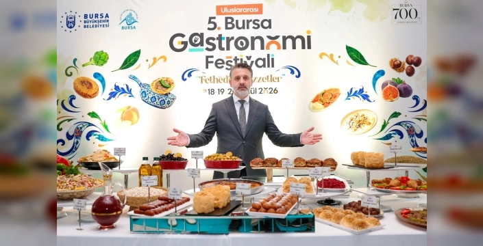 Bursa'da "Fetheden Lezzetler" temalı gastronomi festivali