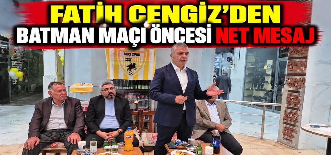 Fatih Cengiz’den Batman Maçı Öncesi Net Mesaj: “Herkes Kendi İmkânıyla Gelebilir”