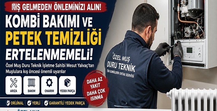 Muş’ta Kış Öncesi Kombi Uyarısı: “Arızayı Beklemeyin, Bakımınızı Yaptırın”