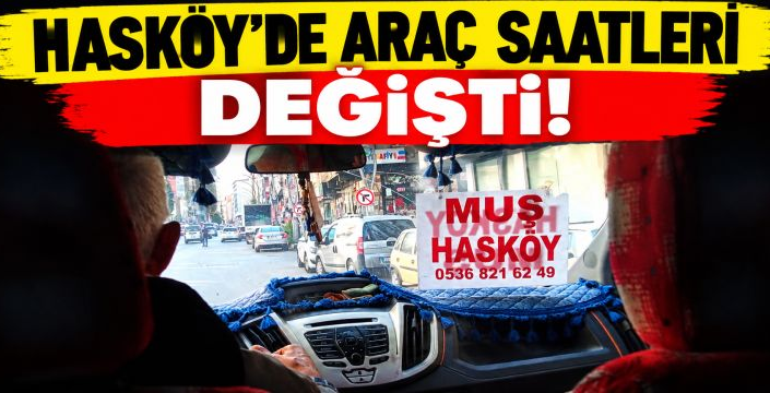 Hasköy'de Araç Saatleri Değişti!