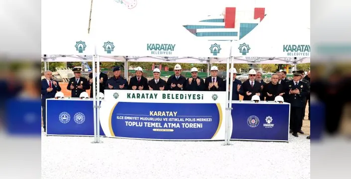 Karatay'da emniyet binaları için temel atıldı