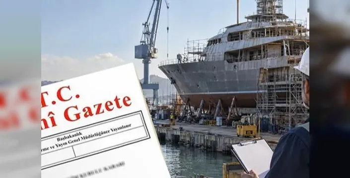 Tersane işletme izinleri artık en fazla 5 yıl geçerli