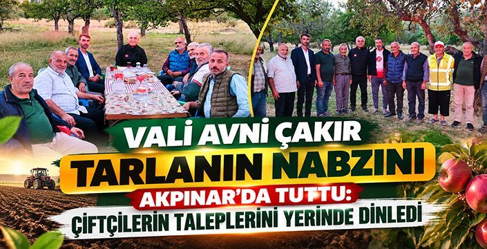 Vali Avni Çakır Tarlanın Nabzını Akpınar’da Tuttu: Çiftçilerin Taleplerini Yerinde Dinledi