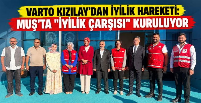 Varto'da Kızılay'dan iyilik hareketi: Muş'ta "iyilik çarşısı" kuruldu